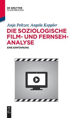 Die soziologische Film- und Fernsehanalyse 1