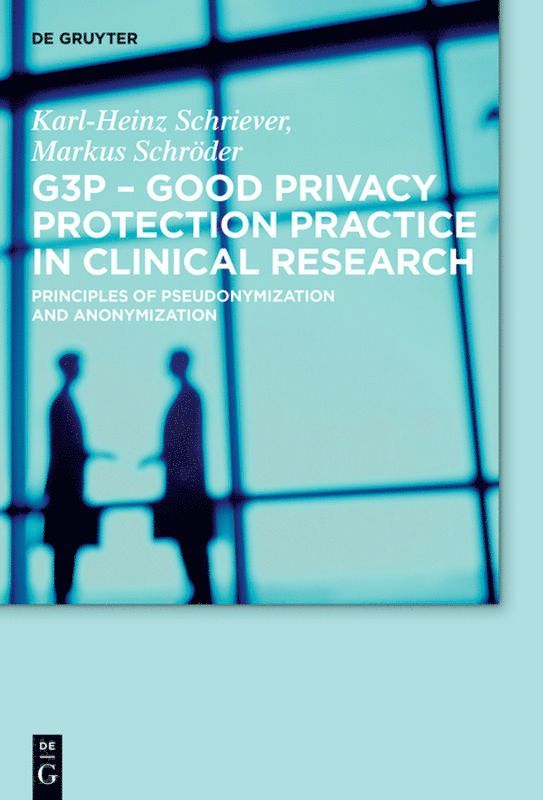 G3P - Good Privacy Protection Practice in Clinical Research 1