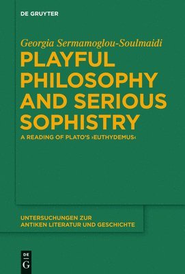 Playful Philosophy and Serious Sophistry 1