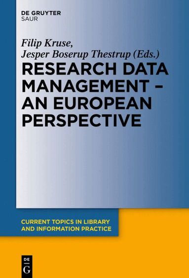 Filip Kruse, Jesper Boserup Thestrup - Research Data Management - A European Perspective, Inbunden