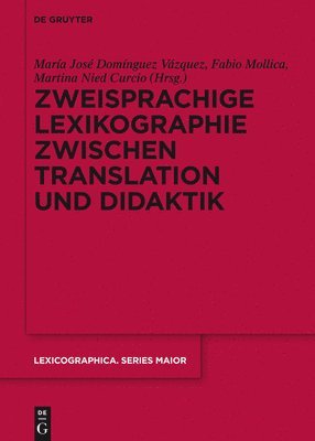 Zweisprachige Lexikographie zwischen Translation und Didaktik 1