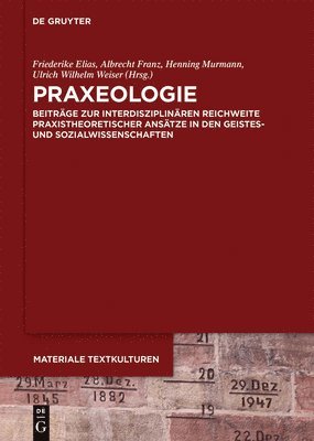 Friederike Elias, Albrecht Franz, Henning Murmann, Ulrich Wilhelm Weiser - Praxeologie, Inbunden