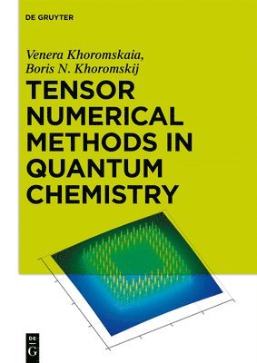 Tensor Numerical Methods in Quantum Chemistry 1