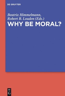 Why Be Moral? 1