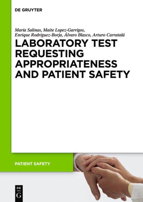 Laboratory Test requesting Appropriateness and Patient Safety 1