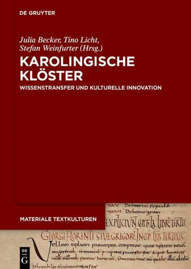 Julia Becker, Tino Licht, Stefan Weinfurter - Karolingische Klöster, Inbunden