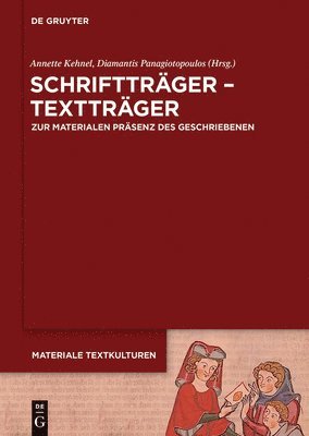 Annette Kehnel, Diamantis Panagiotopoulos - Schriftträger - Textträger, Inbunden
