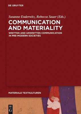 Susanne Enderwitz, Rebecca Sauer - Communication and Materiality, Inbunden