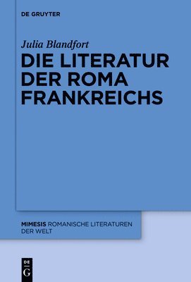Julia Blandfort - Literatur der Roma Frankreichs, Inbunden