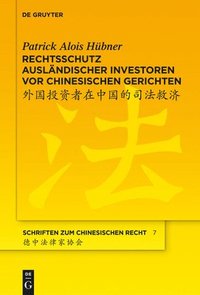 bokomslag Rechtsschutz auslndischer Investoren vor chinesischen Gerichten