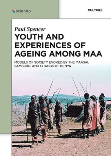 bokomslag Youth and Experiences of Ageing among Maa