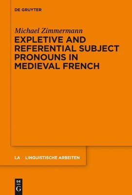 bokomslag Expletive and Referential Subject Pronouns in Medieval French