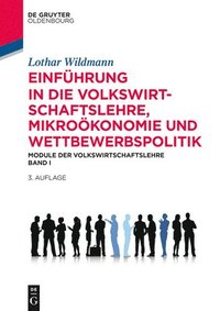 bokomslag Einfhrung in die Volkswirtschaftslehre, Mikrokonomie und Wettbewerbspolitik