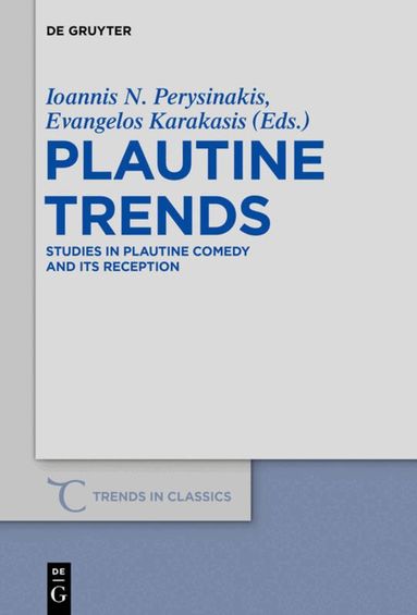 Ioannis N. Perysinakis, Evangelos Karakasis - Plautine Trends, Inbunden