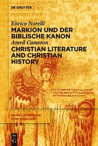 bokomslag Markion und der biblische Kanon / Christian Literature and Christian History