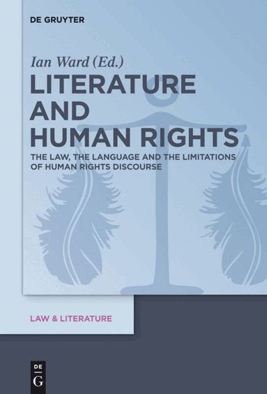 Ian Ward - Literature and Human Rights, Inbunden