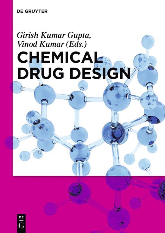 Girish Kumar Gupta, Vinod Kumar, Girish  Tamara Kumar Gupta Angelo - Chemical Drug Design, Inbunden
