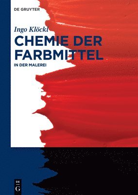 Ingo Klöckl - Chemie der Farbmittel, Inbunden