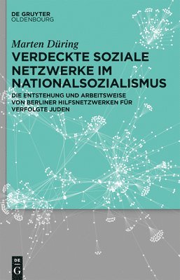 Verdeckte soziale Netzwerke im Nationalsozialismus 1