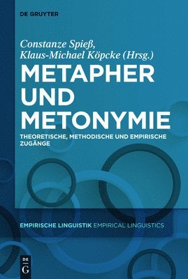 Constanze Spieß, Klaus-Michael Köpcke - Metapher und Metonymie, Inbunden