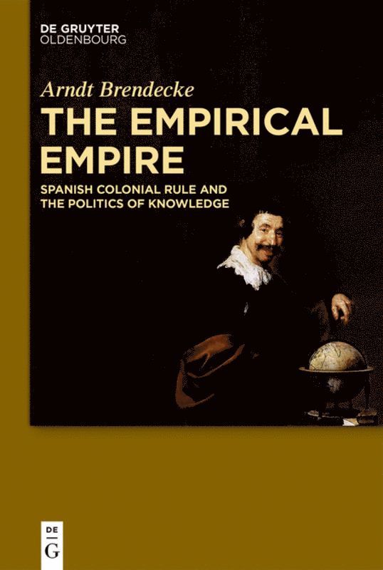 Arndt Brendecke - Empirical Empire, Inbunden