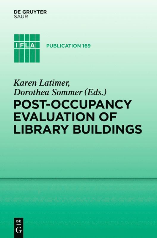 Karen Latimer, Dorothea Sommer - Post-occupancy evaluation of library buildings, Inbunden