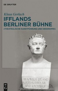 bokomslag August Wilhelm Ifflands Berliner Bhne