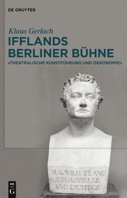 August Wilhelm Ifflands Berliner Bhne 1