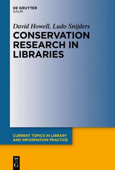 David Howell, Ludo Snijders - Conservation Research in Libraries, Inbunden