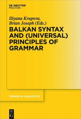 Balkan Syntax and (Universal) Principles of Grammar 1