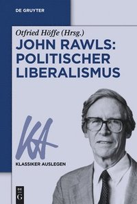 bokomslag John Rawls: Politischer Liberalismus