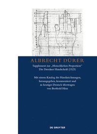 bokomslag Albrecht Dürer - Supplement zur ?Menschlichen Proportion". Die Dresdner Handschrift (1523)