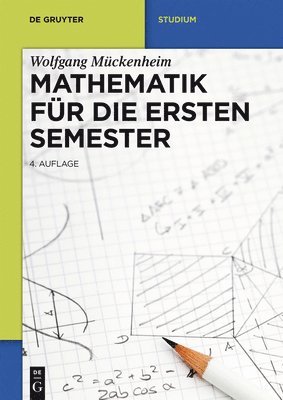 Wolfgang Mückenheim - Mathematik für die ersten Semester, Häftad