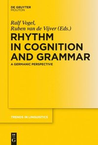 bokomslag Rhythm in Cognition and Grammar