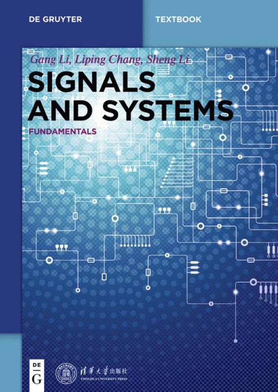 Gang Li, Liping Chang, Sheng Li, Gang Li Tsinghua University Press - Signals and Systems, Häftad