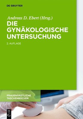 bokomslag Die gynäkologische Untersuchung