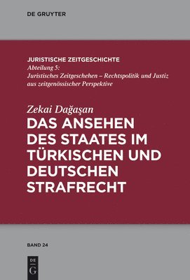 Zekai Dagasan - Ansehen des Staates im türkischen und deutschen Strafrecht, Inbunden