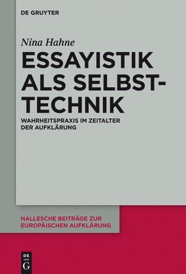 Nina Hahne - Essayistik als Selbsttechnik, Inbunden