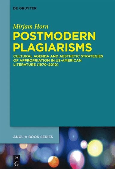 Mirjam Horn - Postmodern Plagiarisms, Inbunden