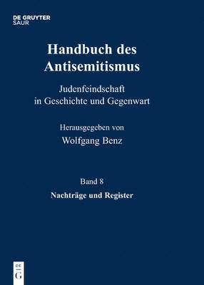 Brigitte Mihok - Handbuch des Antisemitismus, Band 8, Nachträge und Register, Inbunden
