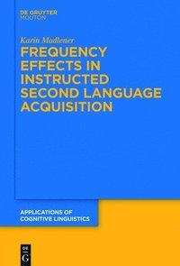 bokomslag Frequency Effects In Instructed Second Language Acquisition
