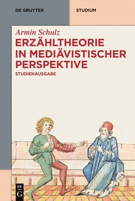 Armin Schulz, Armin Manuel Schulz Braun, Manuel Braun, Alexandra Dunkel, Jan-Dirk Müller - Erzähltheorie in mediävistischer Perspektive, Häftad