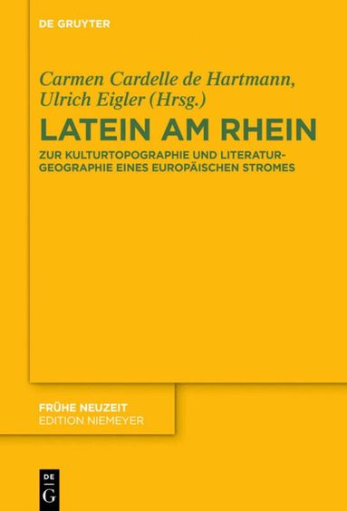Carmen Cardelle de Hartmann, Ulrich Eigler - Latein am Rhein, Inbunden