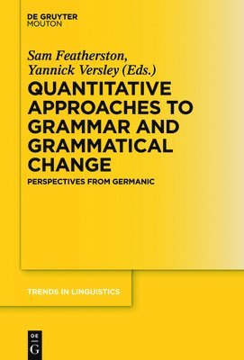 Quantitative Approaches to Grammar and Grammatical Change 1