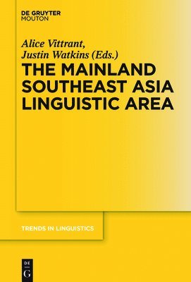 bokomslag The Mainland Southeast Asia Linguistic Area