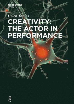 bokomslag Creativity: the Actor in Performance