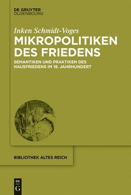 Inken Schmidt-Voges - Mikropolitiken des Friedens, Inbunden