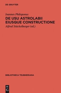 bokomslag De usu astrolabii eiusque constructione / ber die Anwendung des Astrolabs und seine Anfertigung