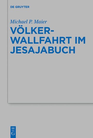Michael P. Maier - Völkerwallfahrt im Jesajabuch, Inbunden