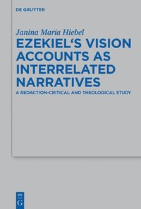 bokomslag Ezekiel's Vision Accounts as Interrelated Narratives